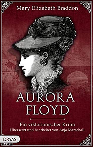 Braddon, Mary Elizabeth - Aurora Floyd: Ein viktorianischer Krimi (Baker Street) - Preis vom 14.10.2026 23:07:16 h