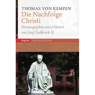 Die Nachfolge Christi, Taschenbuch von Thomas Kempen, Topos Plus, 978-3-8367-0320-8