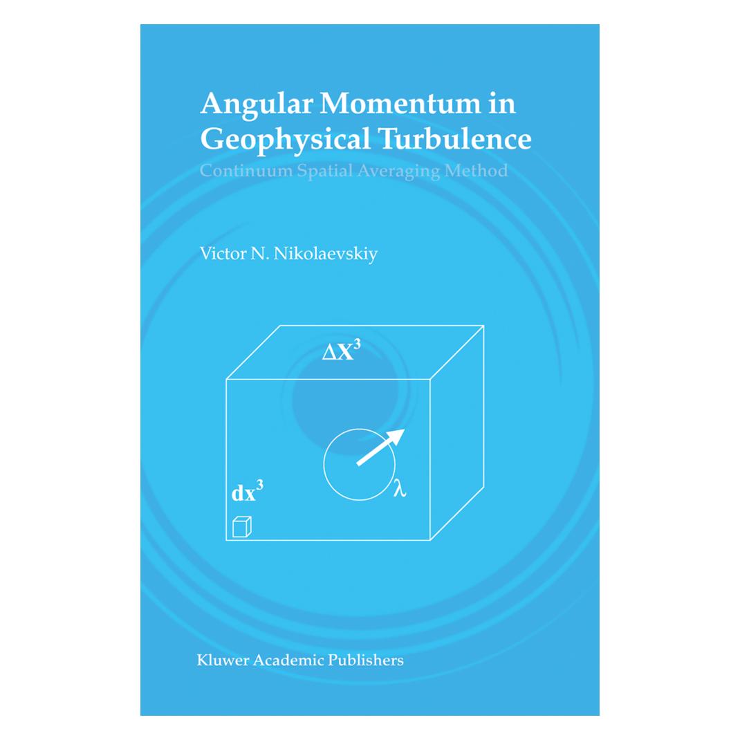 Springer Angular Momentum in Geophysical Turbulence (Englisch, Softcover, Victor N. Nikolaevskiy) (55374146)