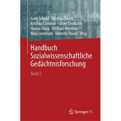 Handbuch Sozialwissenschaftliche Gedächtnisforschung, Gebundene Ausgabe von , Springer Fachmedien Wiesbaden GmbH, 978-3-658-26555-7