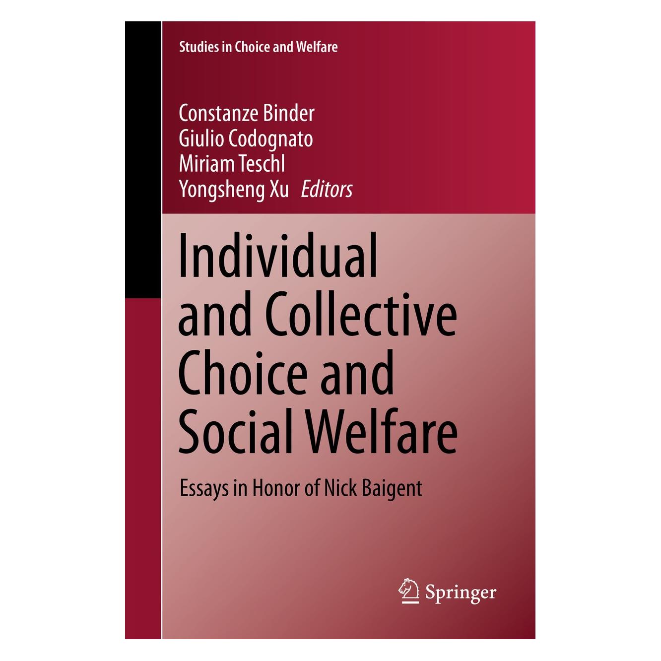 Springer Individual and Collective Choice and So (Englisch, Hardcover, Constanze Binder, Giulio Codognato, Miriam Teschl, Yongsheng Xu) (9783662464380)