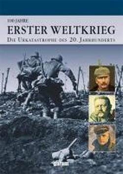 Erster Weltkrieg: Die Urkatastrophe des 20.Jahrhunderts - Preis vom 12.10.2026 11:37:12 h