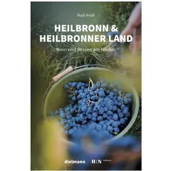Heilbronn & Heilbronner Land, Ratgeber von Rudi Knoll
