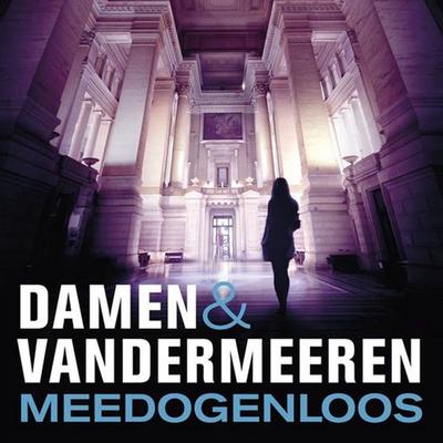 Meedogenloos - Hilde Vandermeeren,Walter Damen, Audio, 9789464301274