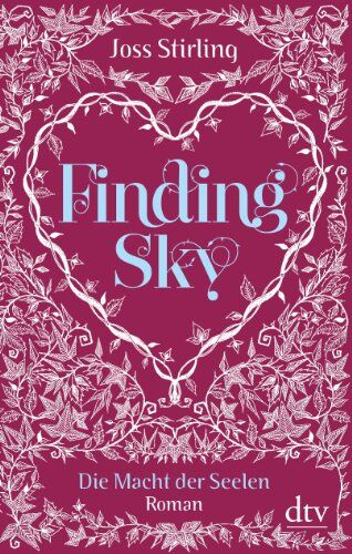 Joss Stirling - Finding Sky Die Macht der Seelen 1: Roman - Preis vom 13.10.2026 11:25:28 h