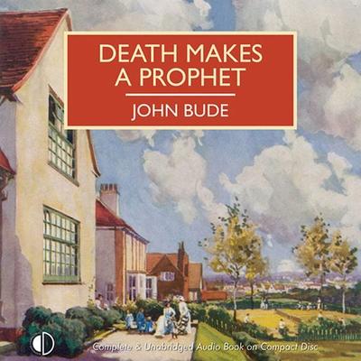 Death Makes a Prophet - John Bude, Audio, 9781407969084