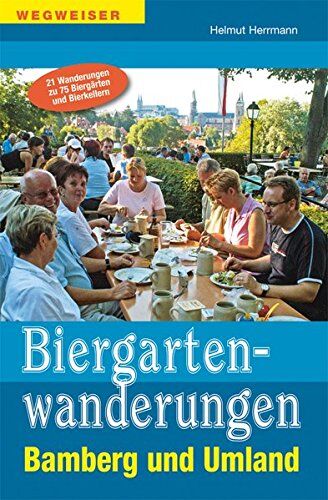 Helmut Herrmann - Biergartenwanderungen Bamberg und Umland - Preis vom 09.10.2026 07:28:09 h