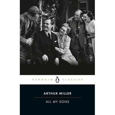 All My Sons, Taschenbuch von Arthur Miller, Penguin Books USA, 978-0-14-118546-0