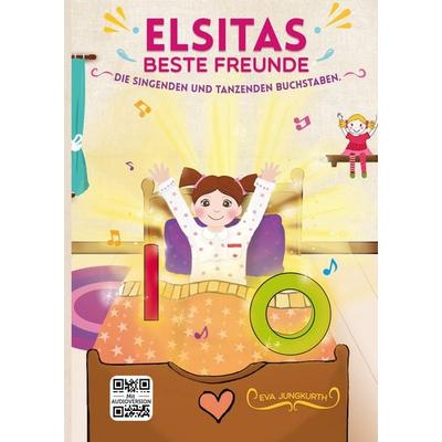 Elsitas Beste Freunde, Gebundene Ausgabe von Eva Jungkurth, Tredition, 978-3-384-05289-6