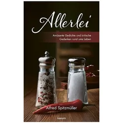 Allerlei, Belletristik von Alfred Spitzmüller