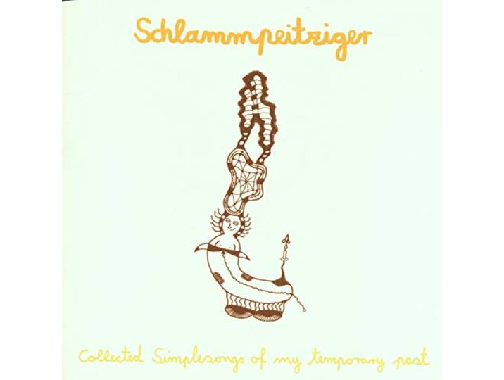 Schlammpeitziger - Collected Simple Songs...