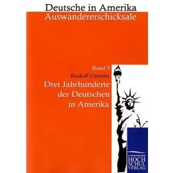 Drei Jahrhunderte der Deutschen in Amerika, Fachbücher von Rudolf Cronau