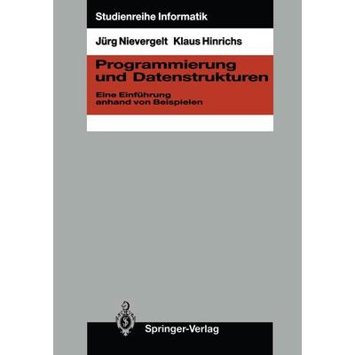 Programmierung und Datenstrukturen, Taschenbuch von Jürg Nievergelt,Klaus Hinrichs, Springer Berlin, 978-3-540-17100-3
