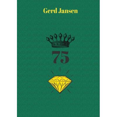 75, Gebundene Ausgabe von Gerd Jansen, Tredition, 978-3-347-54056-9