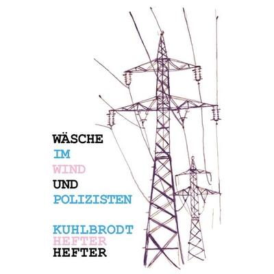 Wäsche im Wind und Polizisten, Gebundene Ausgabe von Jan Kuhlbrodt, Gans Verlag, 978-3-946392-63-7