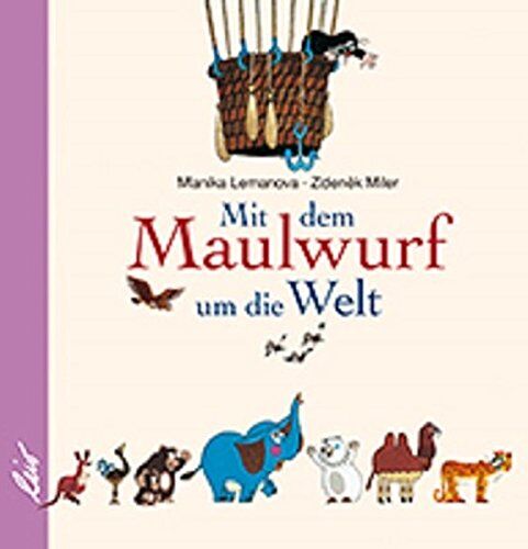 Manika Lemanova - Mit dem Maulwurf um die Welt - Preis vom 02.10.2026 23:42:20 h
