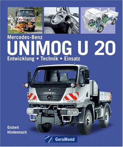 Gisbert Hindennach - Der Unimog U 20: Entwicklung - Technik - Einsatz - Preis vom 30.09.2026 22:30:23 h