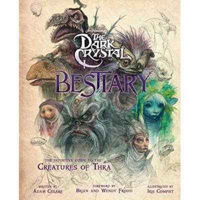 The Dark Crystal Bestiary, Gebundene Ausgabe von Adam Cesare Blomquist, Titan Books Ltd, 978-1-78909-620-0