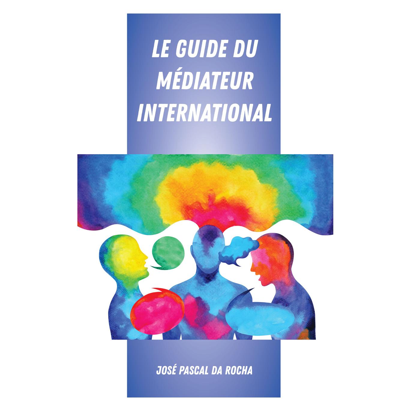 Peter Lang da Rocha:Le Guide du Médiateur Internat (Französisch, Hardcover, José Pascal da Rocha) (67748773)