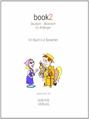 Johannes Schumann - book2 Deutsch - Bosnisch für Anfänger: Ein Buch in 2 Sprachen - Preis vom 09.10.2026 07:28:09 h