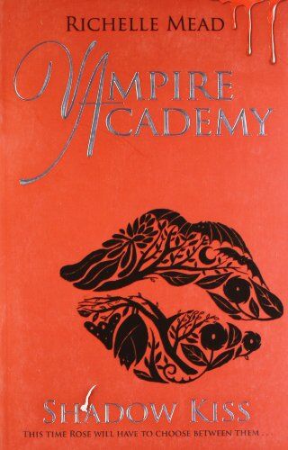 Richelle Mead - Vampire Academy: Shadow Kiss (book 3) - Preis vom 10.10.2026 11:48:34 h