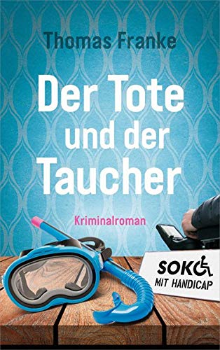 Thomas Franke - Der Tote und der Taucher: SOKO mit Handicap - Preis vom 10.10.2026 11:48:34 h