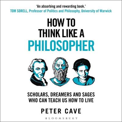 How to Think Like a Philosopher - Peter Cave, Audio, 9781399405904