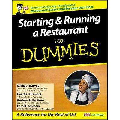 Starting and Running a Restaurant For Dummies (UK Edition), Taschenbuch von Andrew G. Dismore,Carol Godsmark,Heather Heath,Michael Garvey, Wiley,