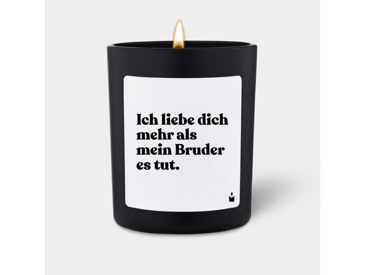 Duftkerze Schwarz Woody Ich liebe dich mehr als mein Bruder es tut.