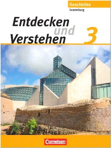 Marie-Paule Eyschen - Entdecken und Verstehen - Technischer Sekundarunterricht Luxemburg: Band 3 - Von der Industrialisierung bis zum Zweiten Weltkrieg: Schülerbuch - Preis vom 30.09.2026 22:30:23 h