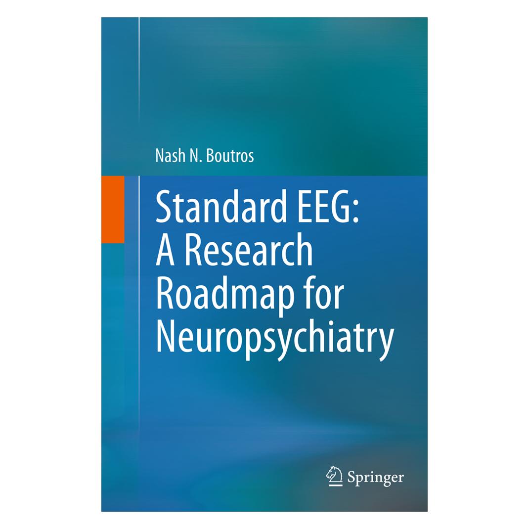 Springer Standard EEG: A Research Roadmap for Neuropsychiatry (Englisch, Softcover, Nash N. Boutros) (55842806)