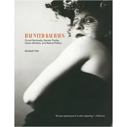 Haunted Bauhaus, Sachbücher von Elizabeth Otto