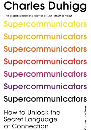 Charles Duhigg - Supercommunicators: How to Unlock the Secret Language of Connection - Preis vom 14.10.2026 23:07:16 h