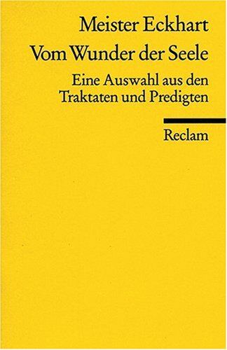Meister Eckhart - Vom Wunder der Seele: eine Auswahl aus den Traktaten und Predigten - Preis vom 18.10.2026 19:22:15 h