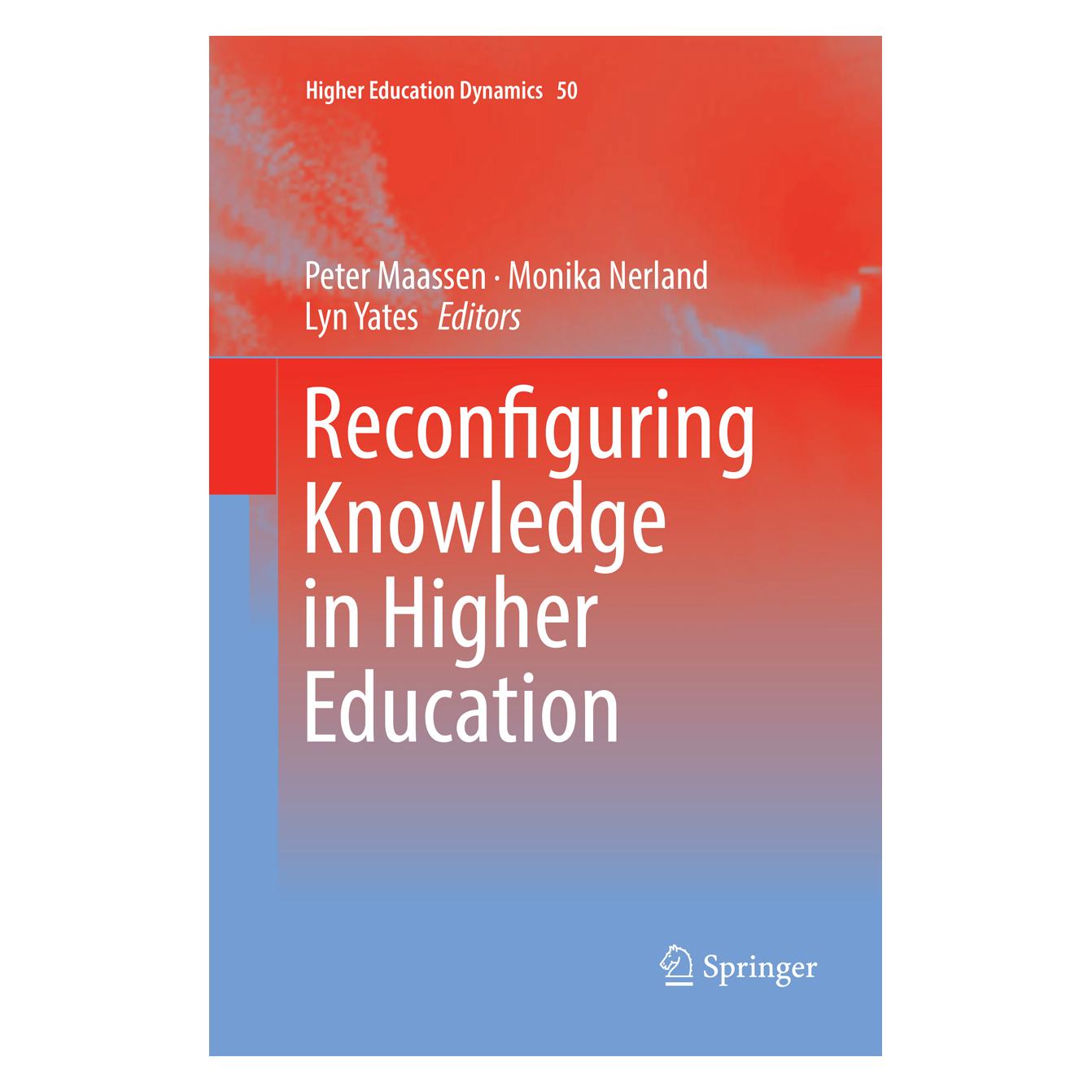 Springer Reconfiguring Knowledge in Higher Education (Englisch, Softcover, Lyn Yates, Monika Nerland, Peter Maassen) (56055430)