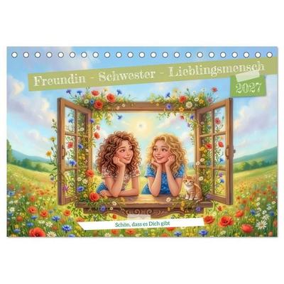 Freundin - Schwester - Lieblingsmensch (Tischkalender 2027 DIN A5 quer), CALVENDO Monatskalender