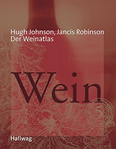 Hugh Johnson - Der Weinatlas (Hallwag Getränke-Atlanten) - Preis vom 15.10.2026 23:06:25 h