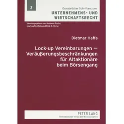 Lock-up Vereinbarungen - Veräusserungsbeschränkungen für Altaktionäre beim Börsengang, Fachbücher von Dietmar Haffa