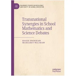 Transnational Synergies in School Mathematics and Science Debates, Fachbücher von Margaret Walshaw, Roger Openshaw