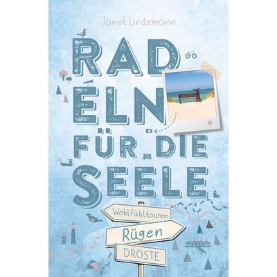 Rügen. Mit Hiddensee. Radeln für die Seele, Taschenbuch von Janet Lindemann, Droste Verlag GmbH, 978-3-7700-2808-5