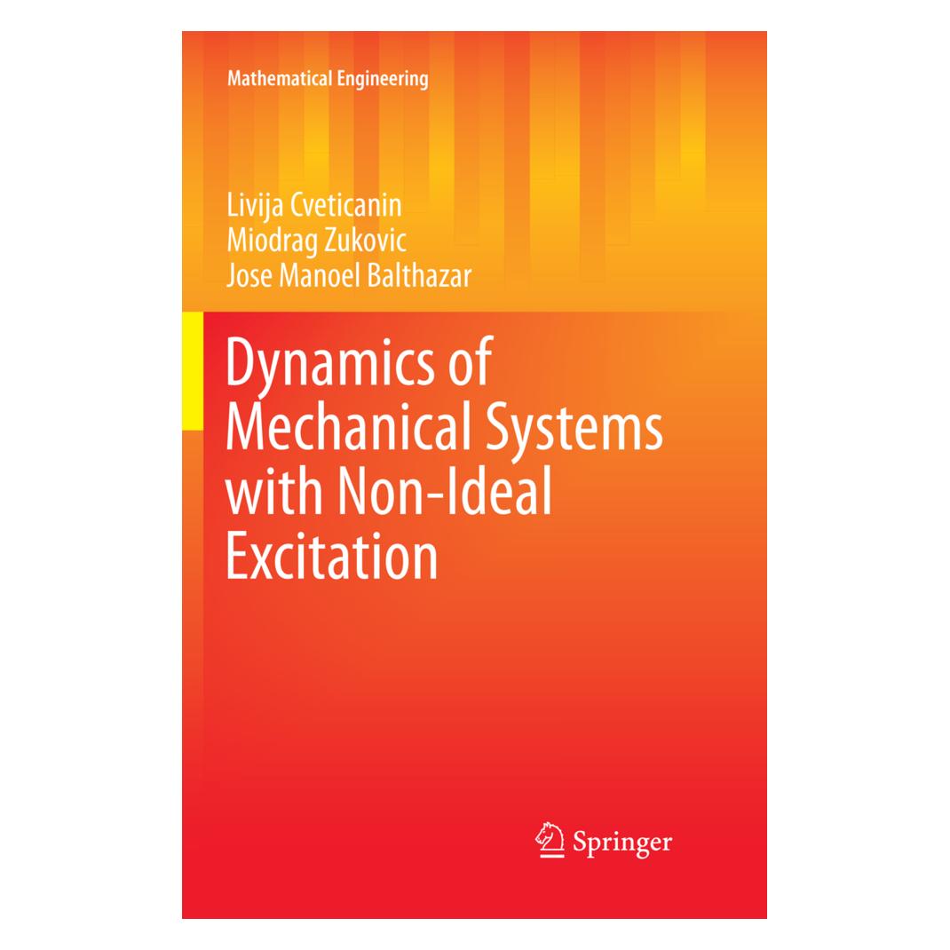 Springer Dynamics of Mechanical Systems with Non-Ideal Excitation (Englisch, Softcover, Jose Manoel Balthazar, Livija Cveticanin, Miodrag Zukovic) (55998362)