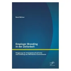 Employer Branding in der Zeitarbeit, Fachbücher von René Wellner