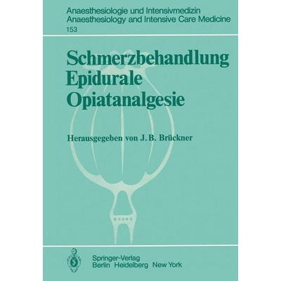 Schmerzbehandlung Epidurale Opiatanalgesie, Taschenbuch von , Springer Berlin, 978-3-540-11830-5