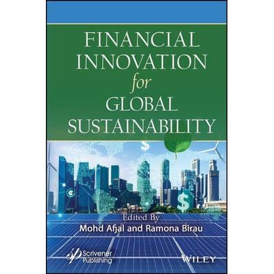 Financial Innovation for Global Sustainability, Gebundene Ausgabe von Mohd (Vellore Institute of Technology, Indi Afjal, Wiley, 978-1-394-31165-1
