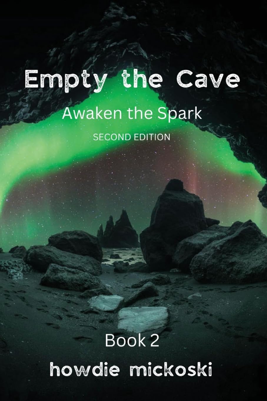 Howdie Mickoski - Empty the Cave: Awaken the Spark Second Edition - Preis vom 17.10.2026 19:25:27 h