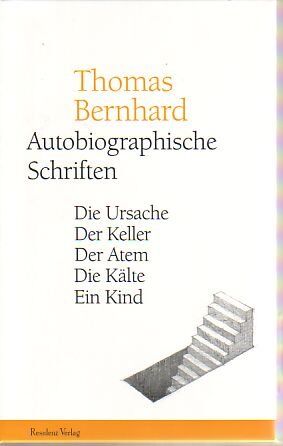 Thomas Bernhard - Autobiographische Schriften: Die Ursache / Der Keller / Der Atem / Die Kälte / Ein Kind: 5 Bde. - Preis vom 11.10.2026 15:43:13 h