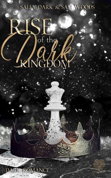 Sally Dark - Rise of the dark Kingdom - (Dark Romance) Band 3 - Preis vom 09.10.2026 07:28:09 h
