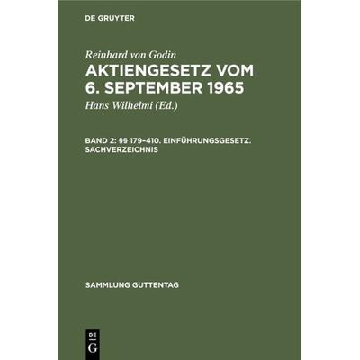 Reinhard von Godin: Aktiengesetz vom 6. September 1965 / §§ 179–410. Einführungsgesetz. Sachverzeichnis, Gebundene Ausgabe von Reinhard Godin, De