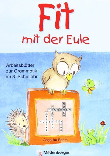 Angelika Rehm - Fit mit der Eule 3. 3. Schuljahr: Arbeitsblätter zur Grammatik. 65 Kopiervorlagen - Preis vom 13.10.2026 19:28:25 h