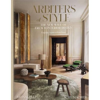 Arbiters of Style, Gebundene Ausgabe von Eugenia Santiesteban Soto,Alice Cavanagh,Lindsey Tramuta, Monacelli Press, 978-1-58093-731-3